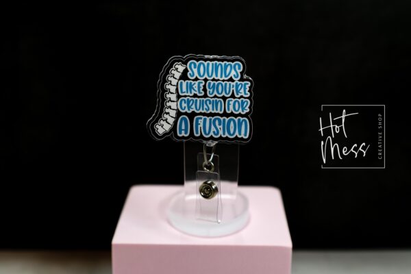 Funny Spinal Fusion Badge Reel: Retractable ID Holder for RN, Ortho, Medical Professionals