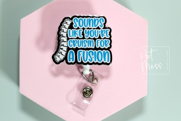 Funny Spinal Fusion Badge Reel: Retractable ID Holder for RN, Ortho, Medical Professionals