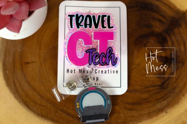 Travel CT Tech, Nurse ID Holder, Funny Badge Reel, MRI Staff