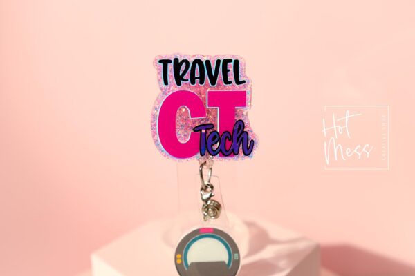 Travel CT Tech, Nurse ID Holder, Funny Badge Reel, MRI Staff