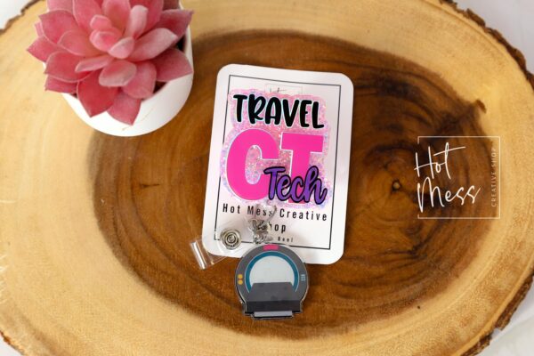 Travel CT Tech, Nurse ID Holder, Funny Badge Reel, MRI Staff
